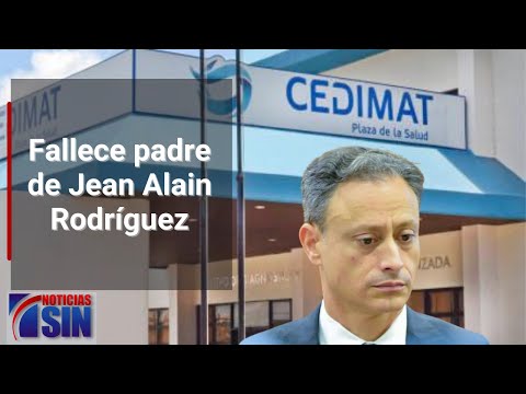 Fallece padre del exprocurador Jean Alain Rodríguez