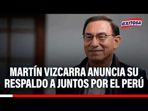 🔴🔵 Martín Vizcarra anuncia su respaldo a Juntos por el Perú