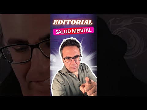 ? EDITORIAL | Día internacional de la Salud Mental