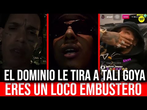 EL DOMINIO PRENDE A TALI GOYA EN LIVE: ERES UN LOCO EMBUSTERO! NO TIENES LAS PRENDAS DE ANUEL AA