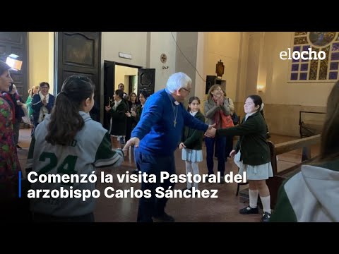 COMENZÓ LA VISITA PASTORAL DEL ARZOBISPO CARLOS SÁNCHEZ