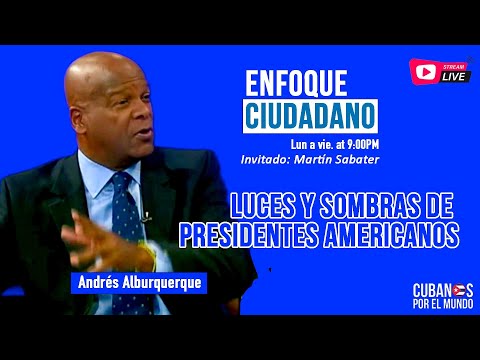 #EnVivo | #EnfoqueCiudadano Andrés Alburquerque: Luces y sombras de presidentes americanos.