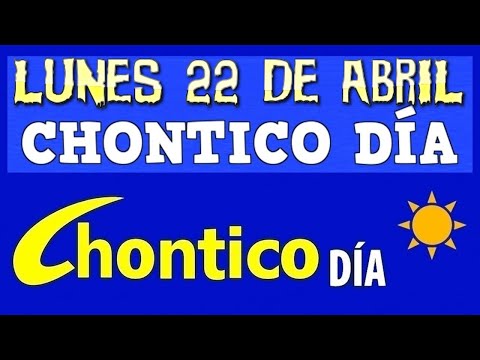 CHONTICO DIA LUNES 22 de ABRIL, Chontico Día, Chontico Dia de Hoy, 2024
