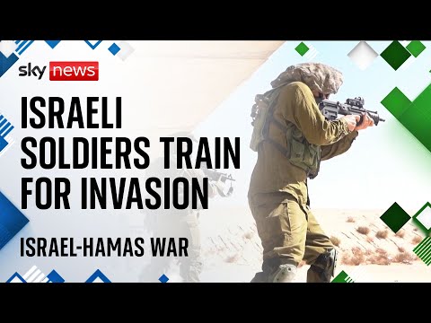 Israel-Hamas war: IDF soldiers train for ground invasion of Gaza