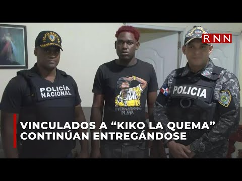 Personas vinculadas a “Kiko la Quema” continúan entregándose a las autoridades