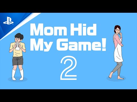 Mom Hid My Game! 2 - Official Trailer | PS4