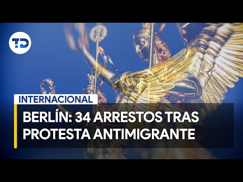 Realizan 34 arrestos tras disturbios en una protesta antimigrante en Berli?n