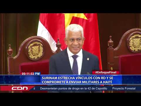 Surinam fortalece lazos con RD y envía militares a Haití