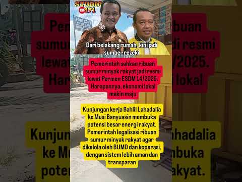 Pemerintah Legalkan 22 Ribu Sumur Minyak Rakyat#esdm #bahlillahadalia #minyakrakyat