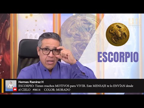 ESCORPIO: Tienes muchos MOTIVOS para VIVIR. Este MENSAJE te lo ENVÍAN desde el CIELO.