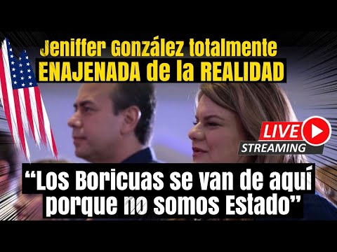 Jeniffer González ENAJENADA de la REALIDAD “Los Boricuas se van de aquí porque no somos Estado”