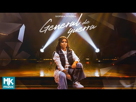 Sophia Vitória - General de Guerra (Clipe Oficial MK Music) Sophia Vitória - General de Guerra (Clipe Oficial MK Music)