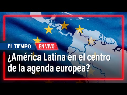 ¿Por qué España busca volver a poner a América Latina en el centro de la agenda europea?