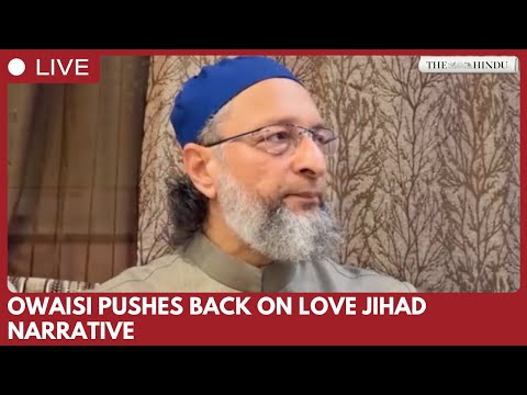 Asaduddin Owaisi in Hyderabad challenges BJP on love jihad and national issues