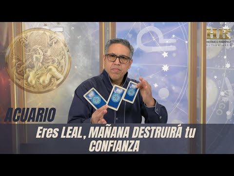 ACUARIO: Eres LEAL, MAÑANA DESTRUIRÁ tu CONFIANZA sabiendo que te hará un DAÑO EMOCIONAL