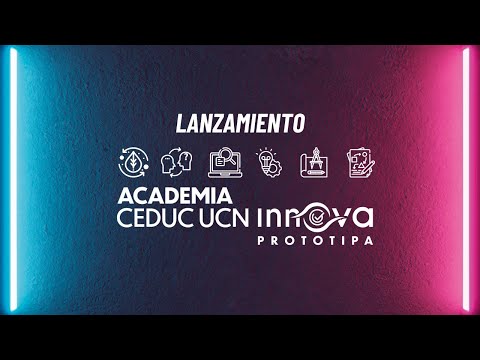 Lanzamiento Academia Ceduc UCN Innova - Prototipa 2024