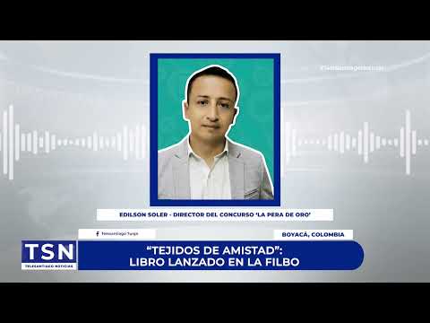 “TEJIDOS DE AMISTAD”: LIBRO LANZADO EN LA FILBO