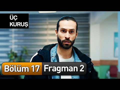 Üç Kuruş 17. Bölüm 2. Fragman