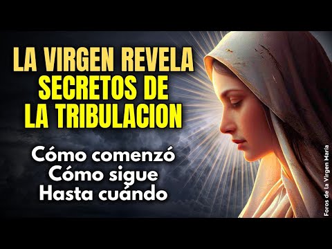 Los Secretos de la Tribulación Actual Revelados: cómo comenzó, cómo seguirá y hasta cuando