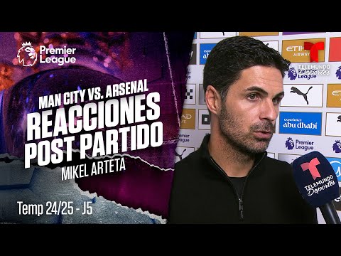 Mikel Arteta: “Jugar 55 minutos con 10 ante el City es muy complicado” | Premier League