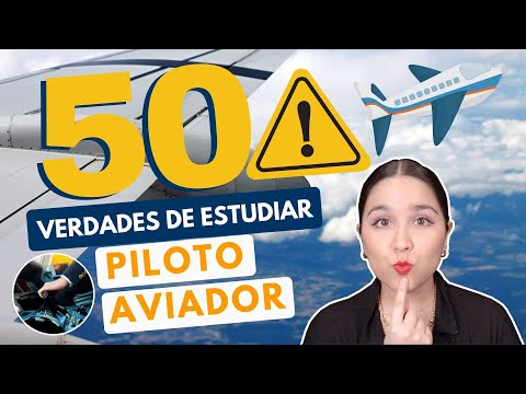 ESTUDIAR PARA PILOTO AVIADOR ✈️50 VERDADES DE SER PILOTO AVIADOR