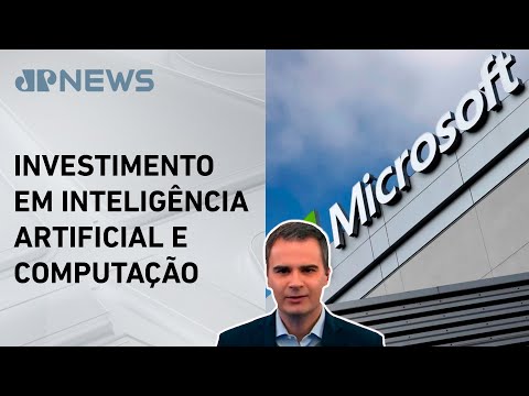 Microsoft investirá R$ 14,7 bilhões no Brasil; Bruno Meyer comenta