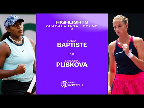 Hailey Baptiste vs. Karolina Pliskova | 2023 Guadalajara Round 2 | WTA Match Highlights