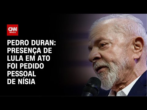 ​Pedro Duran: Presença de Lula em ato foi pedido pessoal de Nísia | LIVE CNN