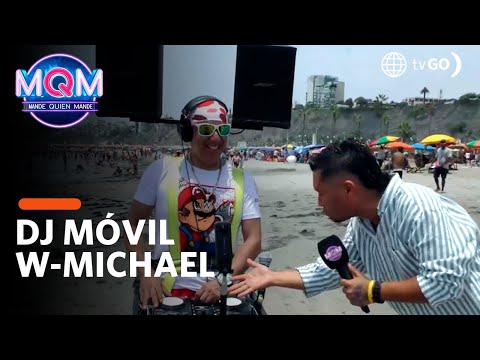 Mande Quien Mande: W-Michael, el DJ móvil (HOY)
