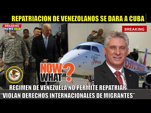 URGENTE! Regimen de Venezuela niega recibir vuelos de repatriacio?n EEUU los dejaran en Cuba