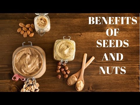 Benefits Of Seeds And Nuts