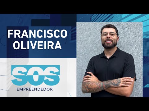 FRANCISCO OLIVEIRA | SOS EMPREENDEDOR - 21/01/2025