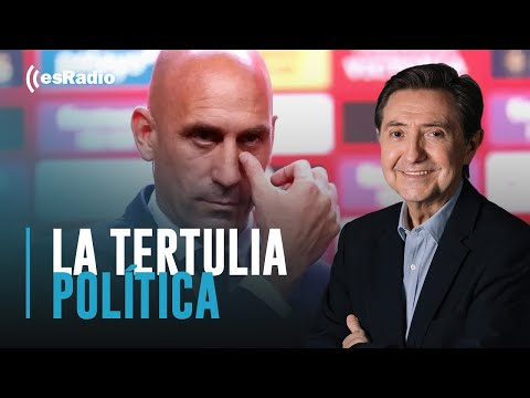 Tertulia de Federico: Las consecuencias de la politización del caso Rubiales