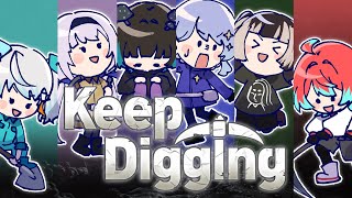【Keep Digging】みんなでキープディ菌゛グ⛏🍄【奇ノ駒たんご/星見まどか/ごもも/宇推くりあ/カルロ・ピノ/儒烏風亭らでん】