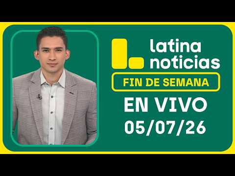 LATINA NOTICIAS CENTRAL - DOMINGO 05 DE JULIO DE 2026