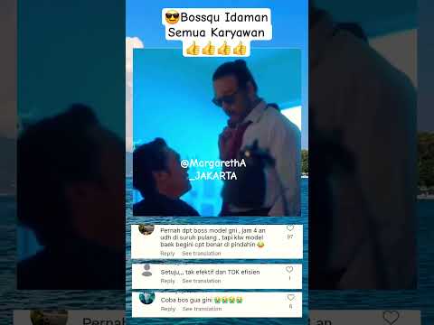 😎 Bossqu Idaman Semua Karyawan👍👍👍👍#boss#idaman@MargarethA_JAKARTA