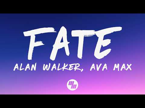 Alan Walker, Ava Max - FATE (Lyrics)
