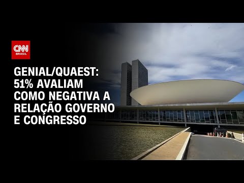 ​Quaest: Relação do governo com Congresso é negativa para 51% dos deputados | LIVE CNN