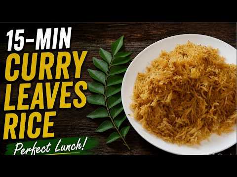 Curry Leaves Rice Recipe | Aromatic South Indian Kadi Patta Rice in 15 Minutes | Karuveppilai Sadam