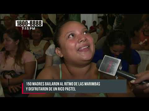 Madres bailaron al son de marimbas, en homenaje al 30 de mayo - Nicaragua