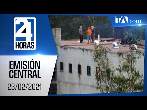 Noticias Ecuador: Noticiero 24 Horas, 23/02/2021 (Emisión Central)