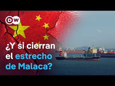 Por qué el estrecho de Malaca, la puerta de Asia por mar, puede asfixiar la economía de China