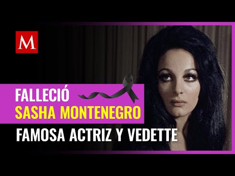 Muere Sasha Montenegro, actriz, vedette y esposa de José López Portillo