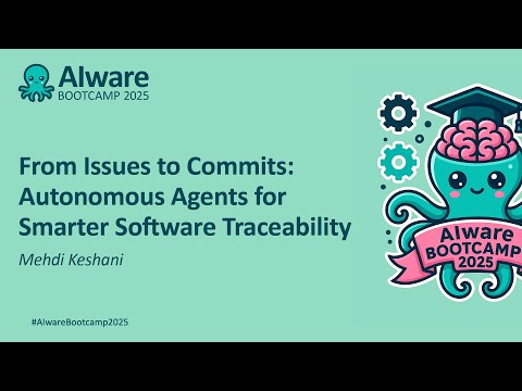 From Issues to Commits: Autonomous Agents for Smarter Software Traceability - Mehdi Keshani