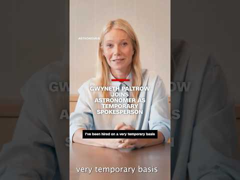 Gwyneth Paltrow joins Astronomer as temporary spokesperson