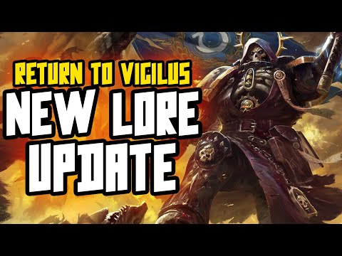 NEW 40K Lore! RETURN TO VIGILUS!