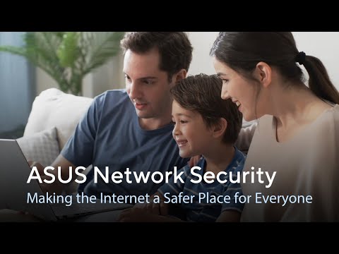 ASUS Network Security – Making the Internet a Safer Place for Everyone