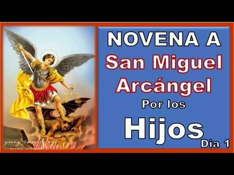 NOVENA A SAN MIGUEL POR LOS HIJOS. Día 1