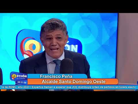 Francisco Peña Alcalde Santo Domingo Oeste | La Opción Radio
