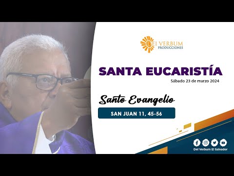 Santa Eucaristía  | 22 de marzo 2024